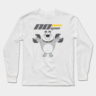 No pain No Gain bear design Long Sleeve T-Shirt